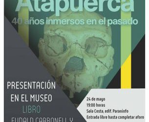 Presentación del libro “Atapuerca: 40 Años inmersos en el pasado»